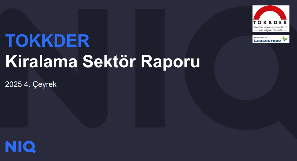 Tokkder 2025 4.ceyrek kiralama sektor raporu yayımlandı